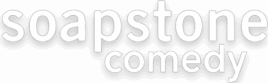 Soapstone Comedy